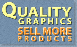 Quality Graphics Sell More Products! Let us know what your graphic design needs are and we'll find the solution that's best for you!